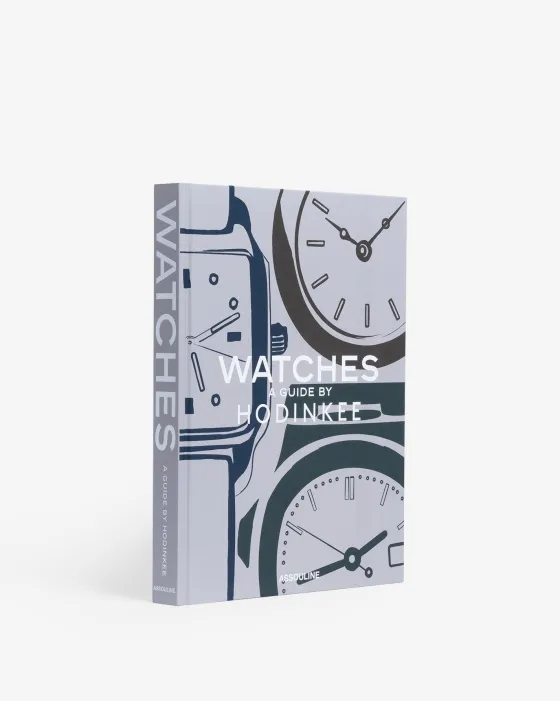 Watches: A Guide By Hodinkee Classics